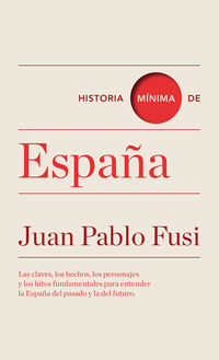 historia minima de españa - Juan Pablo Fusi