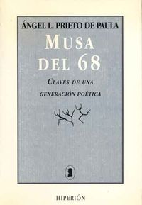 MUSA DEL 68 - CLAVES DE UNA GENERACION POETICA