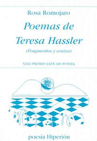 POEMAS DE TERESA HASSLER - FRAGMENTOS Y CENIZA