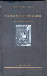sobre el sentido del quijote - J. Valera / N. Diaz De Benjumea