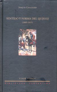 sentido y forma del quijote - Joaquin Casalduero