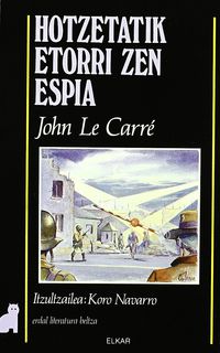 hotzetatik etorri zen espia - John Le Carre