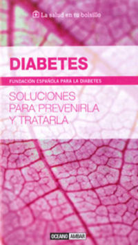 diabetes - soluciones para prevenirla y tratarla