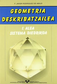 geometria deskribatzailea 1 - sistema diedrikoa - F. Javier Rodriguez De Abajo
