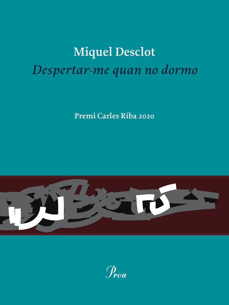 DESPERTAR-ME QUAN NO DORMO (PREMI CARLES RIBA 2021)