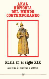 RUSIA EN EL SIGLO XIX. HISTORIA DEL MUNDO CONTEMPORANEO
