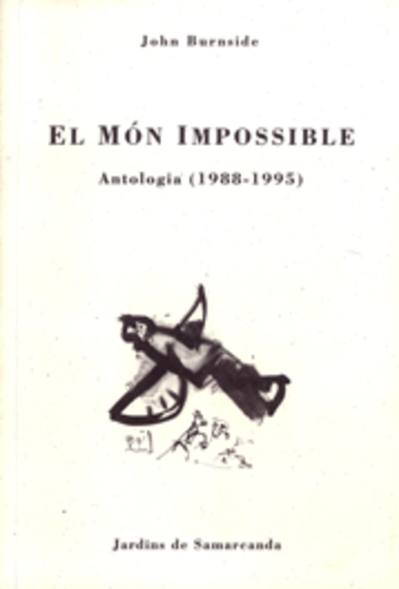 el mon impossible - antologia (1988-1995) - John Burnside