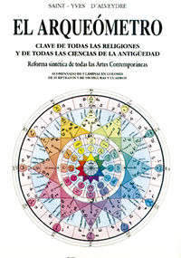 ARQUEOMETRO, EL - CLAVE DE TODAS LAS RELIGIONES Y DE TODAS LAS CIENCIAS