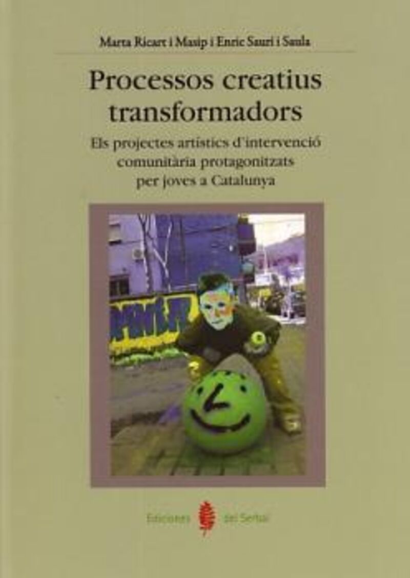 processos creatius transformadors - Marta Ricart I Masip / Enric Sauri I Saula