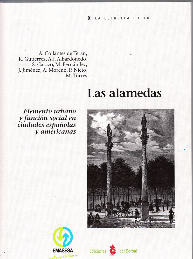 alamedas, las - elemento urbano y funcion social en ciudades españolas y americanas - Aa. Vv.