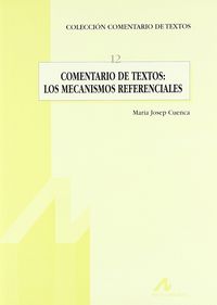 comentario de textos: los mecanismos referenciales - Maria Josep Cuenca