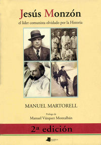 jesus monzon - el lider comunista olvidado por la historia - Manuel Martorell