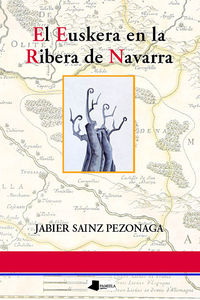 El euskera en la ribera de navarra - Jabier Sainz Pezonaga