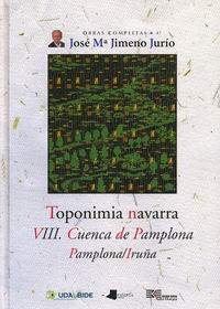 TOPONIMIA NAVARRA - VIII. CUENCA DE PAMPLONA / IRUÑA