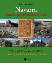 navarra - castillos que defendieron el reino - tomo iv - Iñaki Sagredo Garde