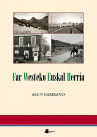 far westeko euskal herria - Asun Garikano