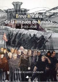 breve historia de la invasion de navarra (1512-1530)