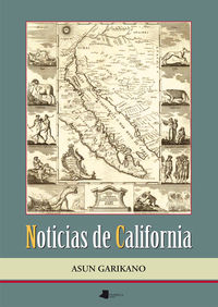 noticias de california - los vascos en la epoca de la exploracion y colonizacion de california (1533-1848) - Asun Garikano