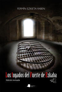 Los (2 ed) fugados del fuerte de ezkaba - Fermin Ezkieta Yaben
