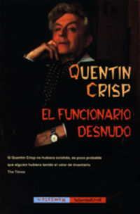 El funcionario desnudo - Quentin Crisp