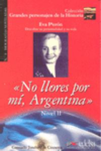 NO LLORES POR MI ARGENTINA - NIVEL II