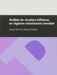 ANALISIS DE CIRCUITOS TRIFASICOS EN REGIMEN ESTACIONARIO SENOIDAL