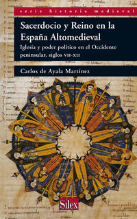 sacerdocio y reino en la españa altomedieval - Carlos De Ayala Martinez