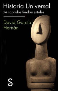 historia universal - xxi capitulos fundamentales - David Garcia Hernan