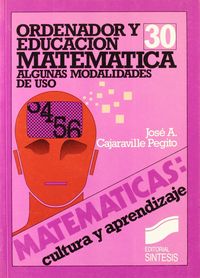 ordenador y educacion matematica - algunas modalidades de uso - Jose Antonio Cajaraville Pegito