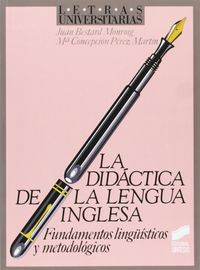 didactica de la lengua inglesa - fundamentos linguisticos y metodologicos