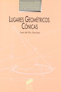lugares geometricos - conicas - Jose Del Rio Sanchez