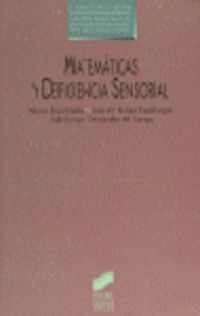 matematicas y deficiencia sensorial - Nuria Rosich Sala / Jose Maria Nuñez Espallargas / Jose Enrique Fernandez Del Campo Y Sanchez