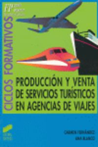 GS - PRODUCCION Y VENTA DE SERVICIOS TURISTICOS EN AGENCIAS DE VIAJE