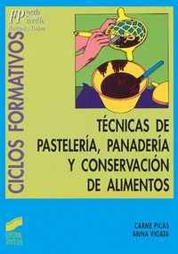 GS - TECNICAS DE PASTELERIA, PANADERIA Y CONSERVACION DE ALIMENTOS