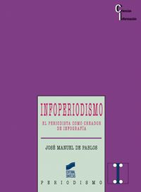 infoperiodismo - el periodista como creador de infografia - Jose Manuel Pablos De