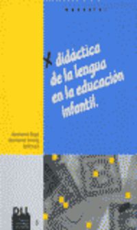 didactica de la lengua en la educacion infantil - Montserrat Bigas