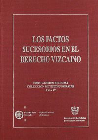 pactos sucesorios en el derecho vizcaino, los (vol. iv) - Aa. Vv.