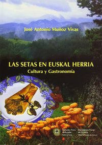 setas en euskal herria, las - cultura y gastronomia
