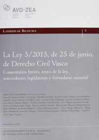 ley 5 / 2015 de 25 de junio de derecho civil vasco - Andres M. Urrutia Badiola