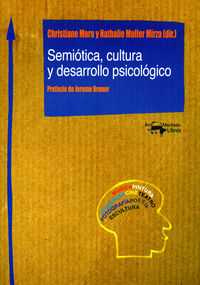 semiotica, cultura y desarrollo psicologico - Cristiane Moro
