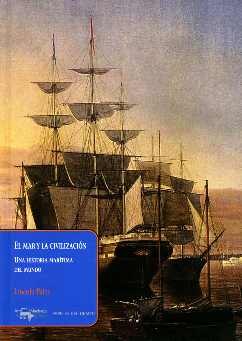 elmar y la civilizacion - una historia maritima del mundo - Lincoln Paine