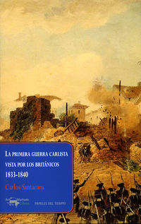 PRIMERA GUERRA CARLISTA VISTA POR LOS BRITANICOS, LA (1833-1840)