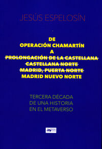 DE OPERACION CHAMARTIN A PROLONGACION DE LA CASTELLANA - CASTELLANA NORTE - MADRID, PUERTA NORTE - MADRID NUEVO NORTE