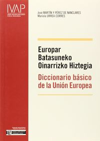 europar batasuneko oinarrizko hiztegia = dicc. basico de la union europea