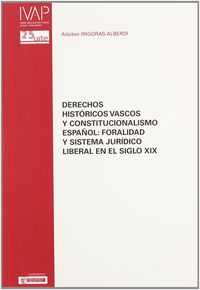 derechos historicos vascos y constitucionalismo español - Aitziber Izigoras Alberdi