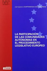 participacion c. autonomas en el procedimiento legislativo europeo - Juan Ignacio Ugartemendia