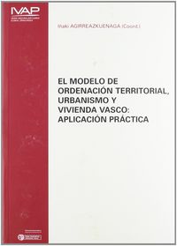 MODELO DE ORDENACION TERRITORIAL, URBANISMO Y VIVIENDA EN EL PAIS