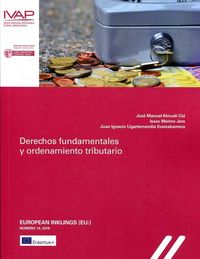 derechos fundamentales y ordenamiento tributario - Jose Manuel Almudi Cid (ed. ) / Isaac Merino Jara (ed. ) / J. Ignacio Ugartemendia (ed. )