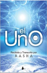 UNO, EL - RECIBIDO Y TRANSCRITO POR RASHA
