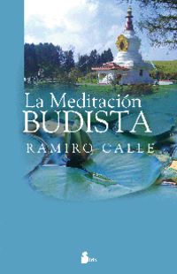 La meditacion budista - Ramiro Calle